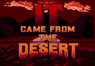 It Came from the Desert screenshot