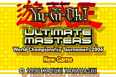 Shonen Jump's Yu-Gi-Oh Ultimate Masters - World Championship Tournament 2006 [Model AGB-BY6E-USA] screenshot