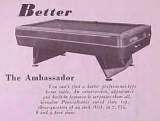 The Ambassador [Model 70] the Pool Table