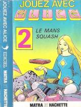 Goodies for Jouez avec Alice 2: Le Mans + Squash