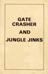 Goodies for Gate Crasher and Jungle Jinks