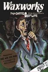 Goodies for Mysterious Adventures #11: Waxworks