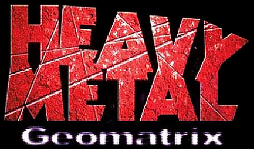 Heavy Metal - Geomatrix